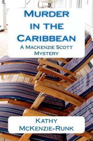 Murder in the Caribbean de MS Kathy M. McKenzie-Runk