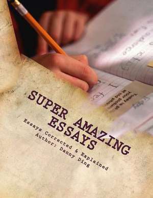 Super Amazing Essays de Danny Ding