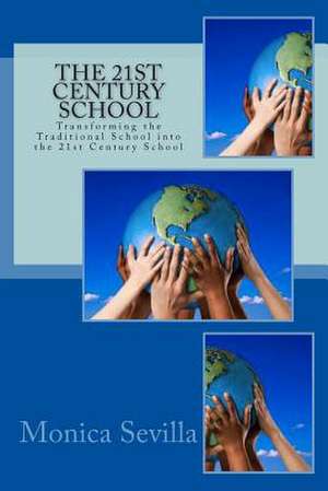 The 21st Century School de Monica Sevilla