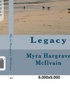 Legacy de Myra Hargrave McIlvain