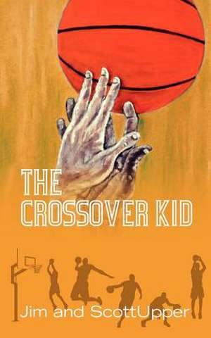 The Crossover Kid de Jim Upper