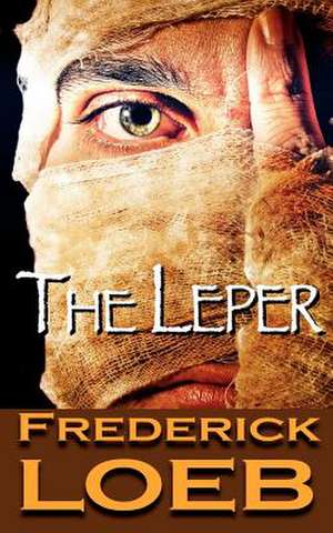 The Leper de Frederick Loeb