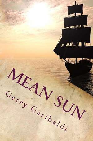 Mean Sun de Gerry Garibaldi