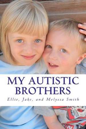 My Autistic Brothers de Jake Smith