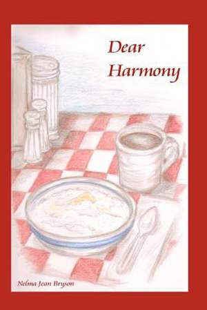 Dear Harmony de Nelma Jean Bryson