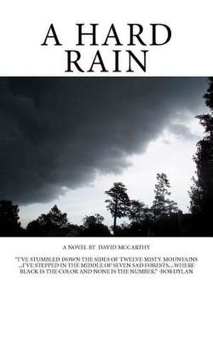 A Hard Rain de MR David James McCarthy