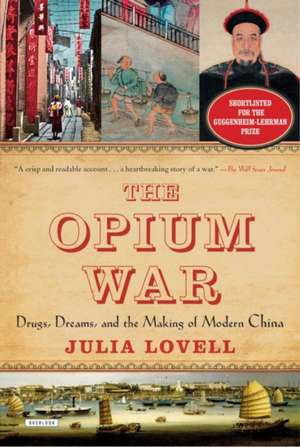 The Opium War de Julia Lovell