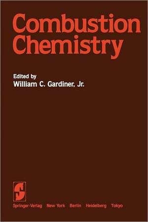 Combustion Chemistry de W. C. Jr. Gardiner