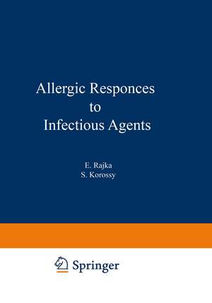 Allergic Responses to Infectious Agents de E. Rajka