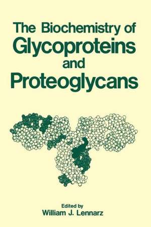 The Biochemistry of Glycoproteins and Proteoglycans de William Lennarz