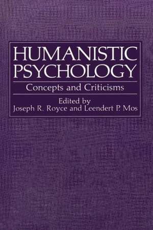 Humanistic Psychology: Concepts and Criticisms de Joseph Royce