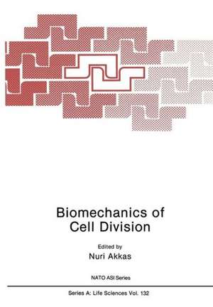 Biomechanics of Cell Division de Nuri Akkas