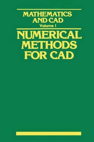 Mathematics and CAD: Volume 1: Numerical Methods for CAD de Y. Gardan