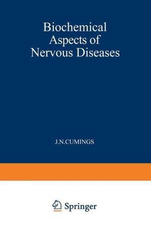 Biochemical Aspects of Nervous Diseases de J. Cumings