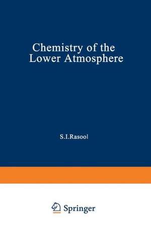 Chemistry of the Lower Atmosphere de S. Rasool