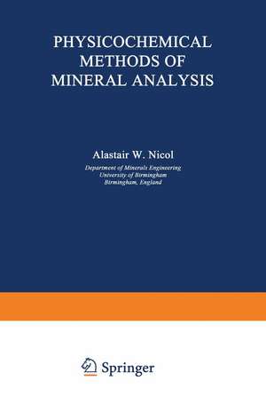 Physicochemical Methods of Mineral Analysis de A. Nicol