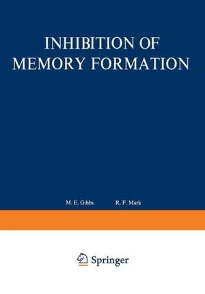 Inhibition of Memory Formation de M. Gibbs