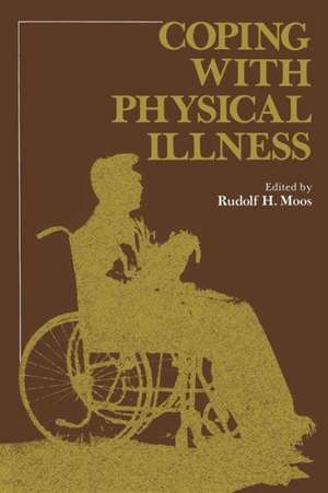 Coping with Physical Illness de Rudolf Moos