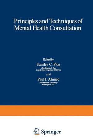 Principles and Techniques of Mental Health Consultation de Stanley Plog