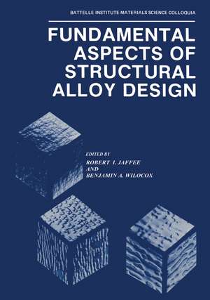 Fundamental Aspects of Structural Alloy Design de Robert Jaffee