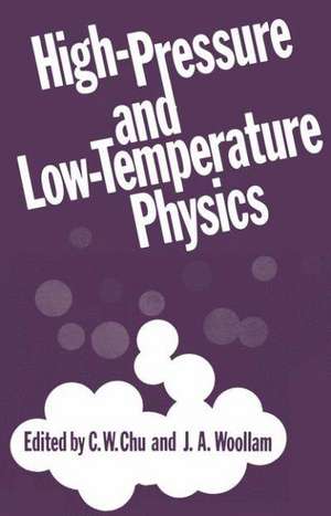 High-Pressure and Low-Temperature Physics de J. A. Woollam