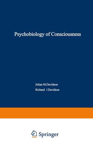 The Psychobiology of Consciousness de Richard Davidson