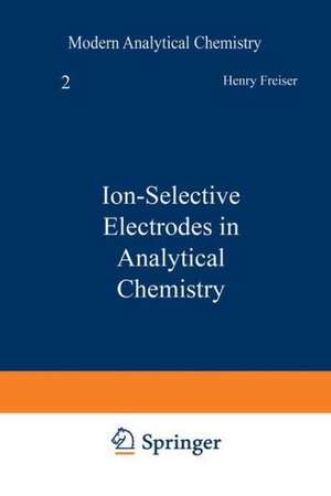 Ion-Selective Electrodes in Analytical Chemistry de Henry Freiser