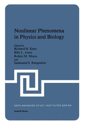 Nonlinear Phenomena in Physics and Biology de Richard H. Enns