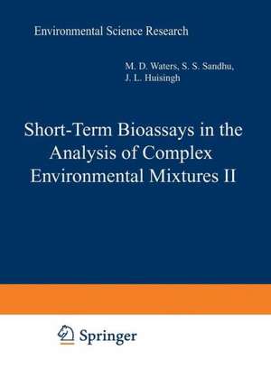 Short-Term Bioassays in the Analysis of Complex Environmental Mixtures II de Michael Waters