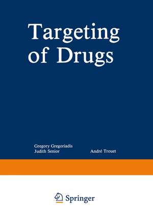 Targeting of Drugs de Gregory Gregoriadis