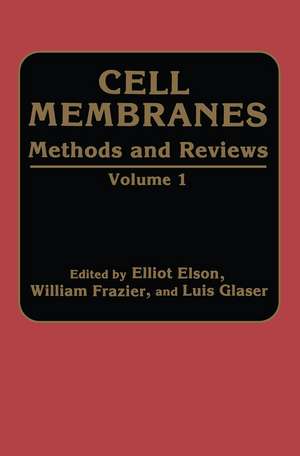 Cell Membranes Methods and Reviews: Volume 1 de Elliot Elson