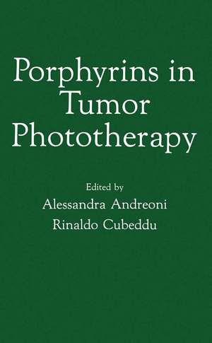 Porphyrins in Tumor Phototherapy de R. Cubeddu