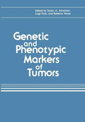 Genetic and Phenotypic Markers of Tumors de Stuart A. Aaronson