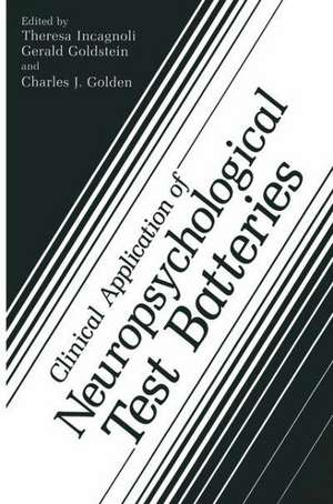 Clinical Application of Neuropsychological Test Batteries de Charles J. Golden