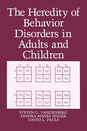 The Heredity of Behavior Disorders in Adults and Children de D.L. Pauls