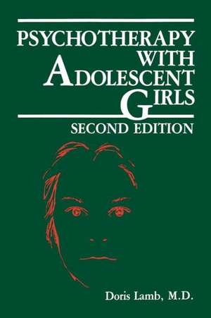 Psychotherapy with Adolescent Girls de D. Lamb