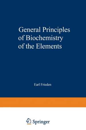 General Principles of Biochemistry of the Elements de Ei-Ichiro Ochiai