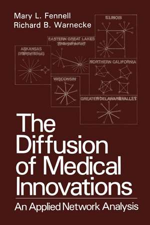 The Diffusion of Medical Innovations: An Applied Network Analysis de Mary L. Fennell