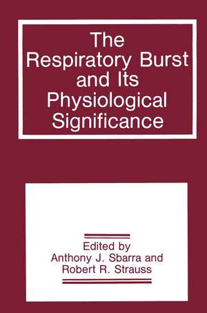 The Respiratory Burst and Its Physiological Significance de A.J. Sbarra