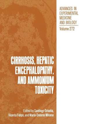 Cirrhosis, Hepatic Encephalopathy, and Ammonium Toxicity de Santiago Grisolía