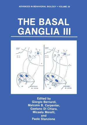 The Basal Ganglia III de Giorgio Bernardi