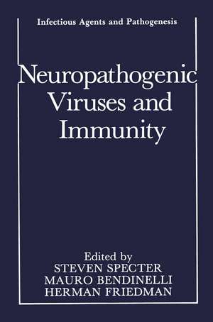 Neuropathogenic Viruses and Immunity de Steven Specter