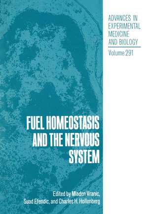 Fuel Homeostasis and the Nervous System de Mladen Vranic