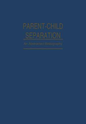 Parent-Child Separation: Psychosocial Effects on Development de Faren R. Akins