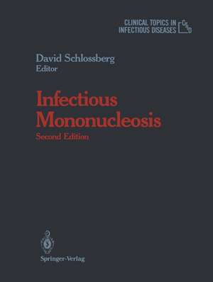 Infectious Mononucleosis de David Schlossberg