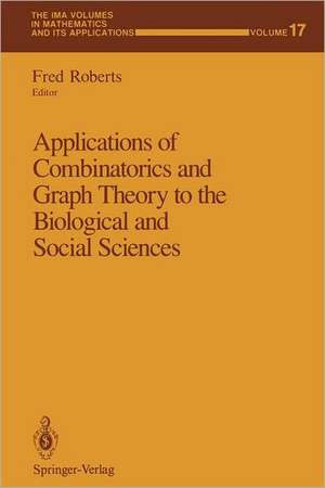 Applications of Combinatorics and Graph Theory to the Biological and Social Sciences de Fred Roberts