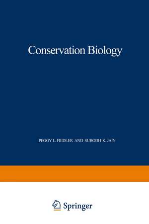 Conservation Biology: The Theory and Practice of Nature Conservation Preservation and Management de Peggy L. Fiedler