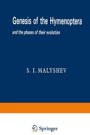 Genesis of the Hymenoptera and the phases of their evolution de Sergei Ivanovich Malyshev