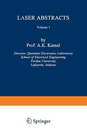 Laser Abstracts: Volume 1 de Ahmad K. Kamal