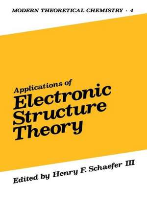 Applications of Electronic Structure Theory de Henry Schaefer